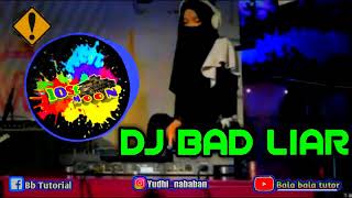DJ BAD LIAR FULL BASS | DJ REMIX