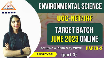 Environmental Science (PAPER-2) (lecture-14)Target Batch June 2023 || UGC-NET/JRF || EVS Academy