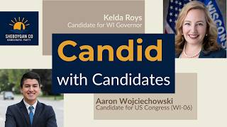 Candid with Candidates - Kelda Roys & Aaron Wojciechowski