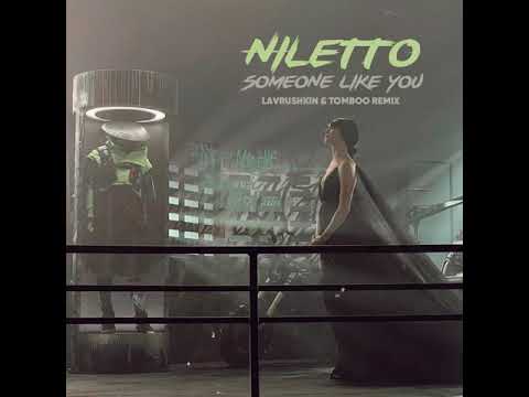 Niletto - Someone Like You