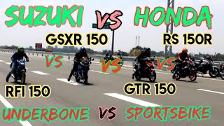 GSXR150 vs RS150 vs RFI vs SUPRA GTR 150 | HONDA VS SUZUKI | UNDERBONE VS SPORTS BIKE | DRAG RACE