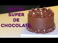 Pastel SUPER CHOCOLATOSO - DECORA FACIL - Claudio Us