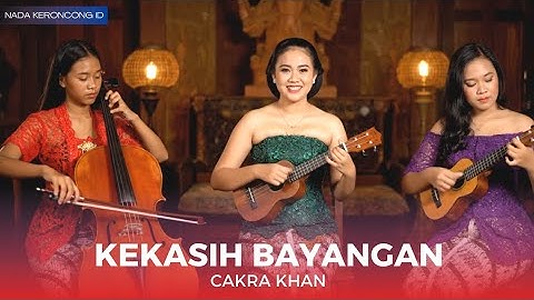 KEKASIH BAYANGAN – VERSI KERONCONG JADUL 🎻 | Cover & Remix Cakra Khan | NADA KERONCONG ID