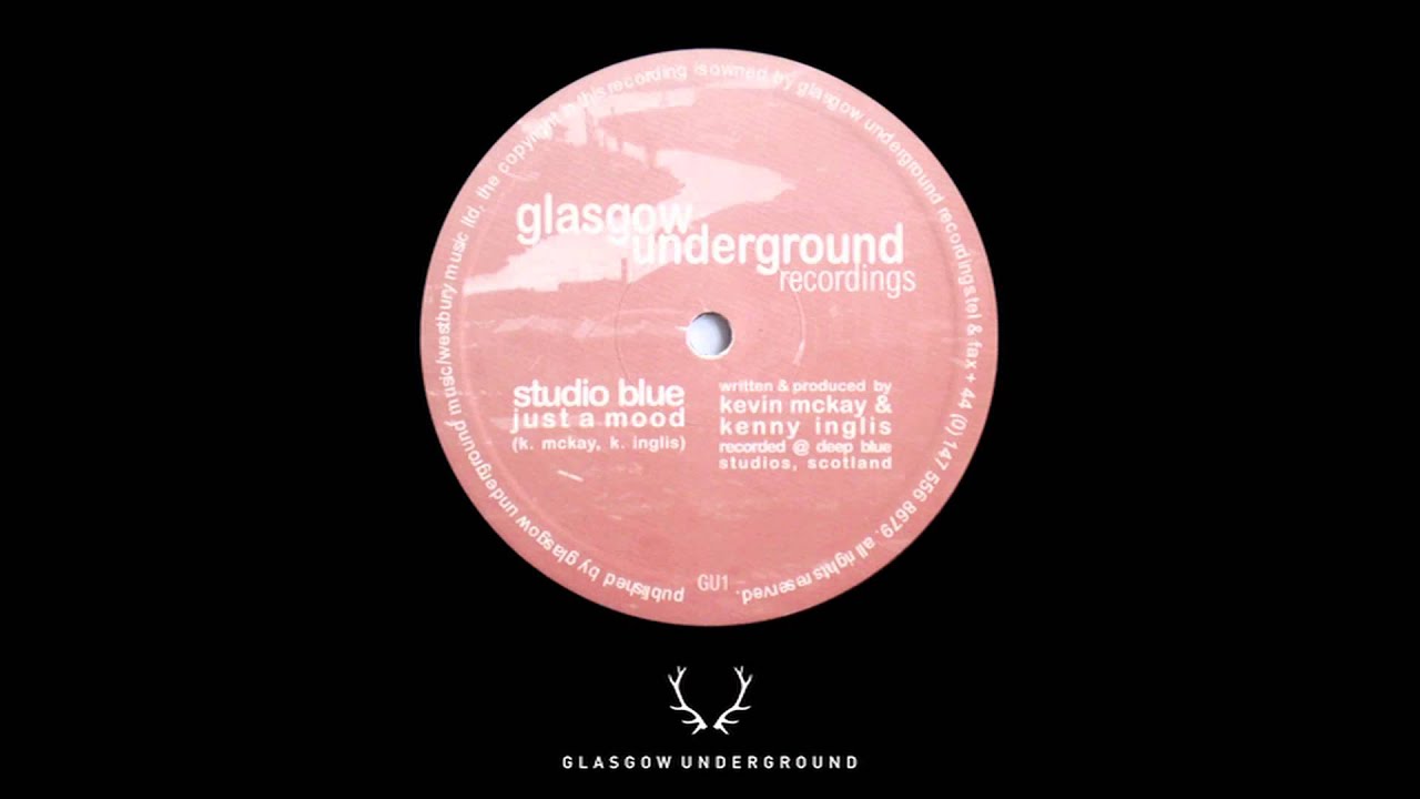 Studio Blue "Just A Mood" (Original Mix) [Glasgow Underground, 1997]