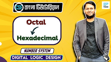 Octal to Hexadecimal Conversion Bangla | অক্টাল থেকে হেক্সাডেসিমাল রূপান্তর | Digital Logic Design