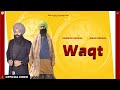 Waqt  aman grewal ft kanwar singh grewal  rubai music  2022