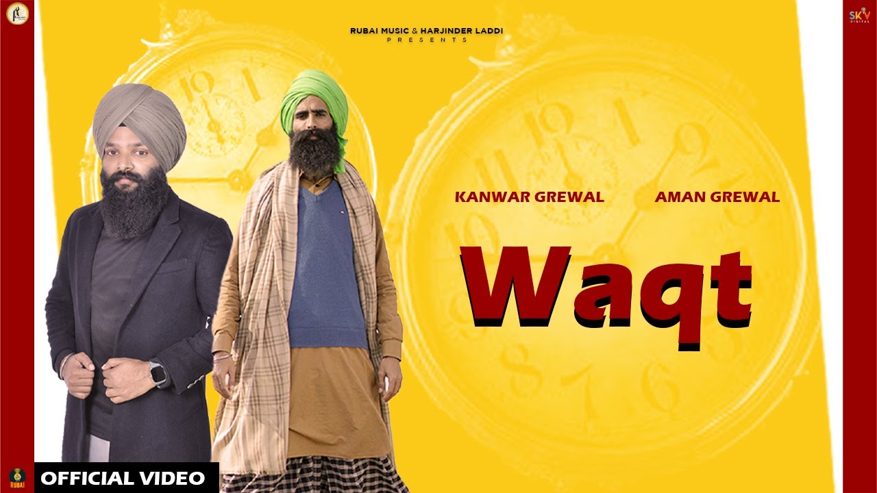 Download Waqt | Aman Grewal ft. Kanwar Grewal | Rubai Music | 2022