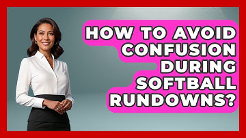 How To Avoid Confusion During Softball Rundowns? - Softball Basics and Beyond