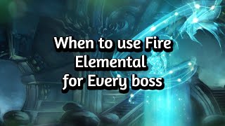 When to FIRE ELEMENTAL on EVERY boss as Elemental Shaman!