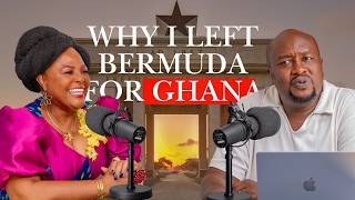 Why I left Bermuda for Ghana