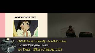 OWASP Top 10 in GraphQL: An API Adventure, Danielle Rosenfeld-Lovell - BSides Canberra 2024
