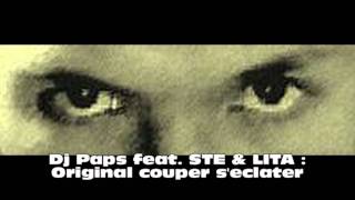 Dj Paps feat. STE & Lita & Big Ali 'Accapela  - Original Couper S'éclater (2009-2010)