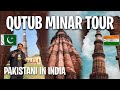 Pakistani visiting qutub minar new delhi  pakistani visiting india
