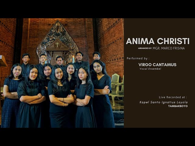 Anima Christi (Mgr. Marco Frisina) || Performed by Virgo Cantamus Vocal Ensembel class=