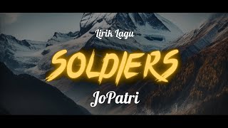 Soldiers - JoPatri | Lirik Lagu