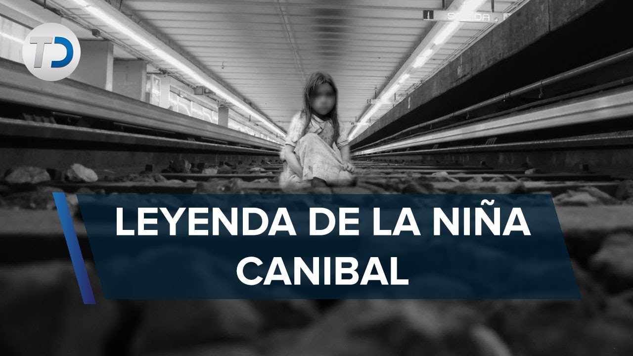Conoce la leyenda de la Niña Caníbal del Metro Tacubaya en CdMx - YouTube
