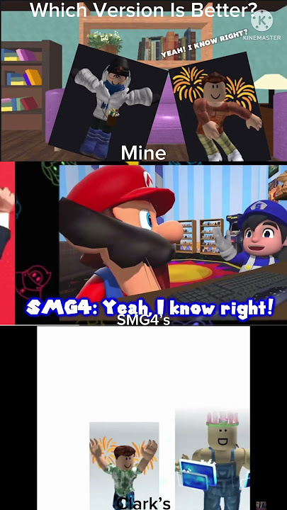 which version is better? @SMG4  @clarkeyinxmasspirit 