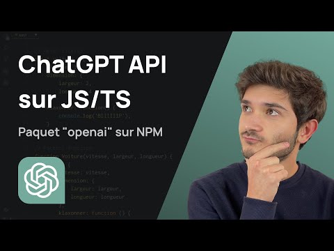 Comment utiliser GPT-4 en JavaScript ? Le paquet "openai" sur NPM