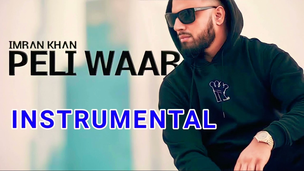PELI WAAR || INSTRUMENTAL || IMRAN KHAN