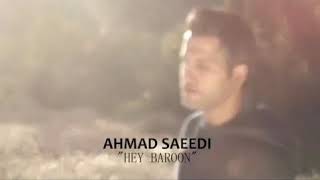 Ahmad Saeedi Hey Naroon 2018 New song