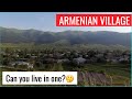 ARMENIAN VILLAGES: Can you live in one?