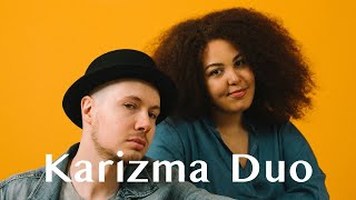 Just The Way You Are - Karizma Duo