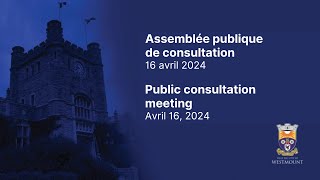 2024--04-16 Assemblée de consultation publique | Public consultation meeting