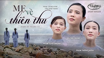 PBN 132 | Quỳnh Trang, Phạm Tuyết Nhung, Phạm Thiêng Ngân - Mẹ Về Thiên Thu (Short Version)
