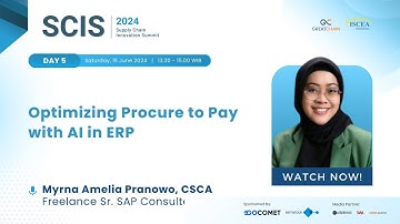 SCIS 2024 Day 5 - Optimizing Procure to Pay with AI in ERP