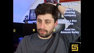Here's how to start a trucking company by renting a box truck to haul for Amazon Relay -Step by Step