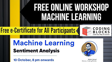 FREE ONLINE WORKSHOP ON MACHINE LEARNING | SENTIMENTAL ANALYSIS | Coding Blocks | Free Certificate