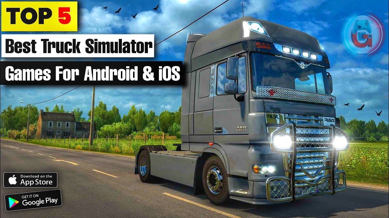  top 5 Truck Simulator Games For Android Top 5 Truck Simulator Games 