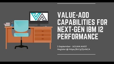 Value-Add Capabilities for Next-Gen IBM i2 Performance | WA & SA Webinar