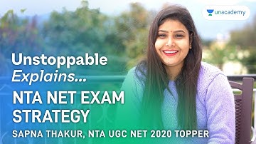 Unstoppable Explains: NTA UGC NET Exam Strategy : Sapna Thakur (NTA UGC NET 2020)