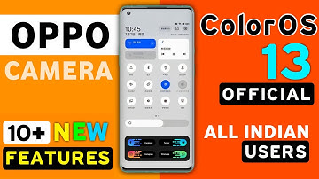 Oppo ColorOS 13 Camera Features | Oppo Reno 6 5G,7 Pro,A53,A52,F15,F19 Pro Plus,F19/Pro,F17,F21/Pro