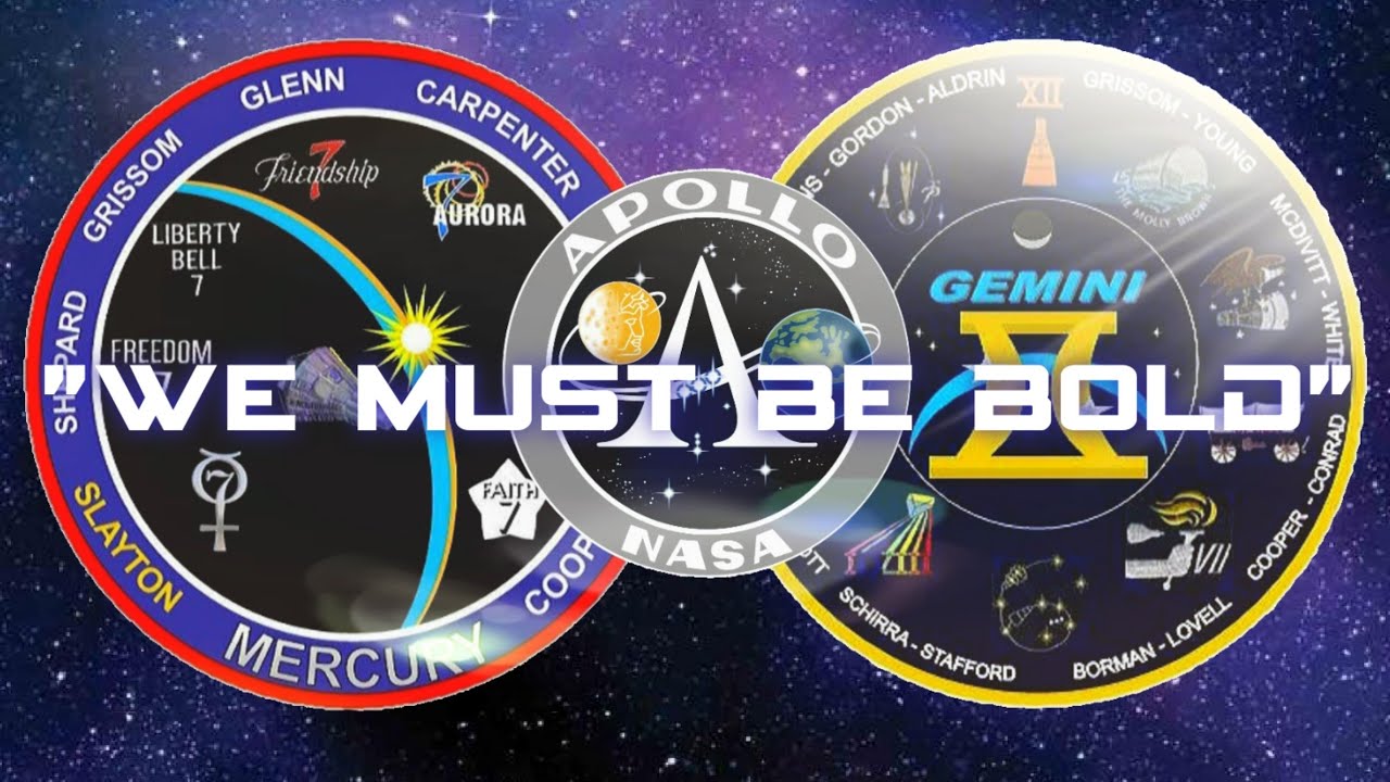 "We Must Be Bold" - Tribute to the Mercury, Gemini, and Apollo Programs