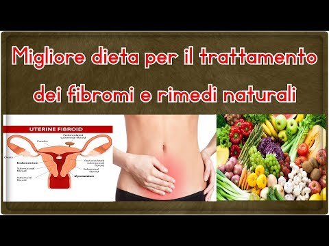 Migliore dieta per il trattamento dei fibromi e rimedi naturali