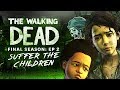 The Walking Dead: The Final Season - Episode 2 "Suffer the Children" Complete Gameplay Walkthrough