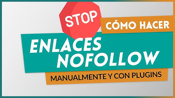 ⛔️ Cómo convertir un enlace en NOFOLLOW ¡fácilmente! ⛔️