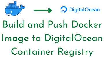 3:Build and Push Docker Image to Digital Ocean Container Registry|Deploy Node.js App to DigitalOcean