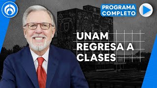 Este lunes la UNAM regresó a nuevo ciclo escolar | PROGRAMA COMPLETO