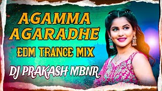 AGAMMA AGARADHE EDM MIX DJ PRAKASH MBNR 8106004107