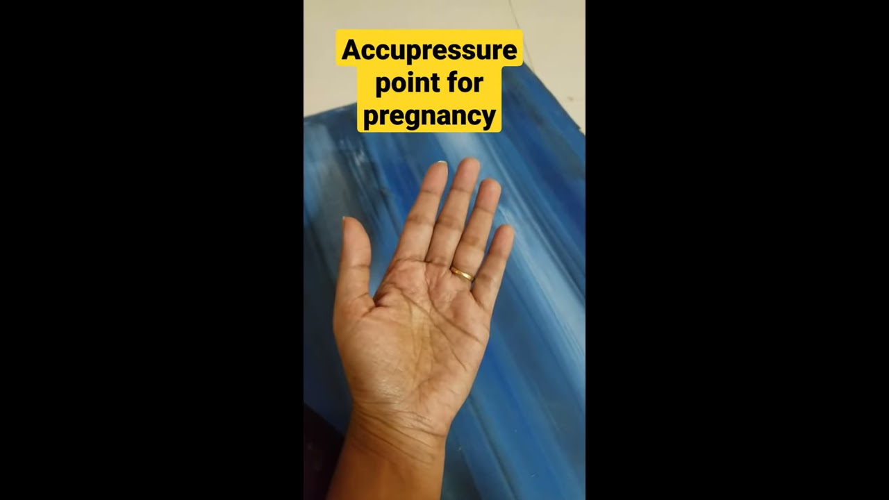 Accupressure point for pregnancy YouTube