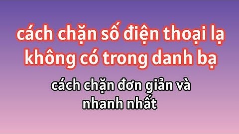 Danh sách đen trong danh bạ là gì năm 2024