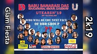 GLAM FIESTA 2K19 || BBD GROUP || UTKARSH 2019 || MPS PHOTOGRAPHY
