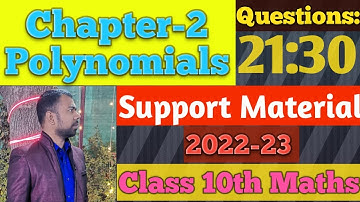 Chapter-2/Support Material 2022-23/Polynomials/Class-10th/Question - 21 to 30/Maths
