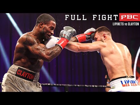 Lipinets Vs Clayton FULL FIGHT October 24 2020 PBC On Showtime