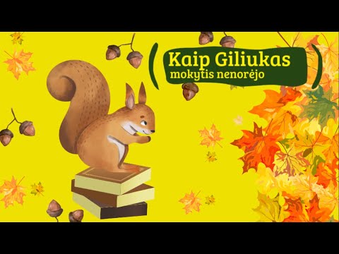 Kaip Giliukas mokytis nenorėjo | Voverių pasaka🐿🍁