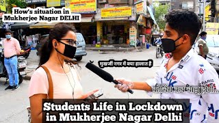 Students Life in Lockdown in Mukherjee Nagar Delhi|मुखर्जी नगर दिल्ली में क्या हालात हैं|IASaspirant