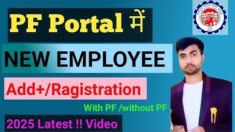 PF New Employee Registration Process 2025 | How to Add New Employee In Epfo | Register Individual